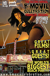 THE SECOND ANNUAL B MOVIE CELEBRATION