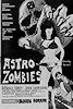 THE ASTRO ZOMBIES (1968)