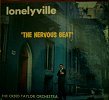 LONELYVILLE: THE NERVOUS BEAT Creed Taylor Orchestra