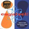  SPACE AGE BACHELOR PAD MUSIC (Compilation) Esquivel